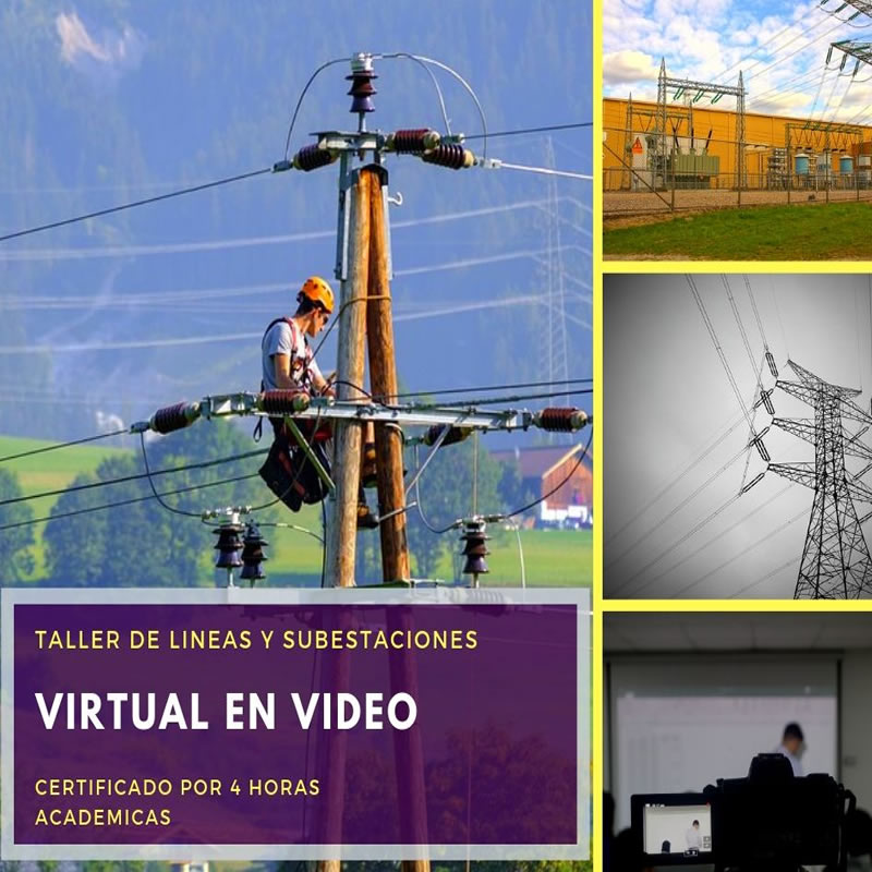 TALLERES DE DISEÑO DE LÍNEAS, REDES Y SUBESTACIONES ELÉCTRICAS